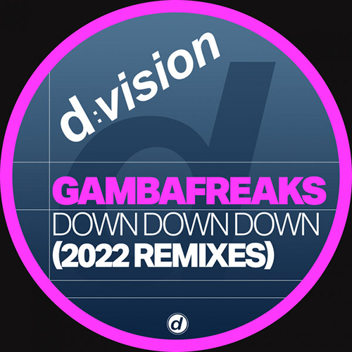 Gambafreaks - Down Down Down 2022 (TendenziA Rmx)